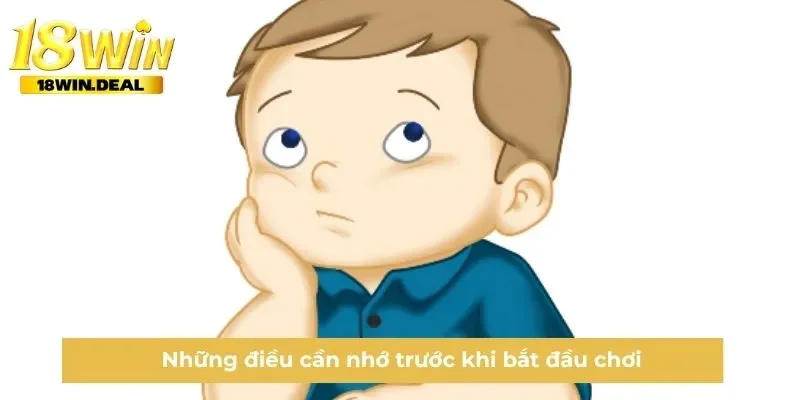 Những điều cần nhớ trước khi bắt đầu chơi
